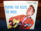 Elvis 1957 Playing For Keeps & Too Much 45& PS 47-6800
