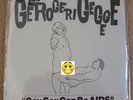 The Gerogerigegege – Gay Sex Can Be AIDS 7” RARE MINT