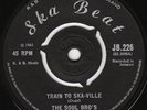 Soul Brothers - Train To Skaville - PHENOMENAL SKA ???