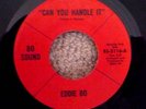KILLER SOUL FUNK 45 EDDIE BO   can you handle it  NM-??
