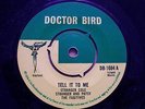 STRANGER COLE/PATSY - TELL IT TO ME/ DOCTOR BIRD 7
