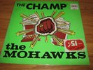 The Mohawks original vinyl LP THE CHAMP'