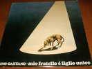 RINO GAETANO LP MIO FRATELLO E' FIGLIO UNICO 1ST PRESS