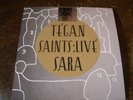 TEGAN AND SARA Saints 7
