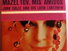 JUAN CALLE MAZEL TOV MIS AMIGOS Riverside 1961 SD HEAR