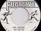 THE FUGITIVES / THE LECTURE / LISTEN