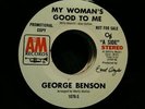 GEORGE BENSON My Woman's Good To Me A&M Modern DJ PROMO