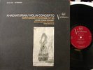 Kogan/Khachaturian Violin Concerto Victrola Stereo