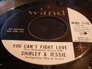 SHIRLEY & JESSIE- YOU CAN'T FIGHT LOVE- WAND hear