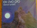Rare Euro Jazz Funk Ex Ovo Pro Dance Lunatic LP