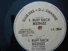 Ellis Dee & DJ Swanne Ruff Neck Bizznizz 