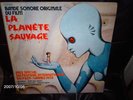 33T BOF LA PLANETE SAUVAGE ALAIN GORAGUER ROLAND TOPOR