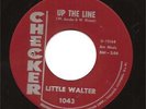 Little Walter 45 CHECKER 1043 Up The Line