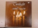 TWILIGHT...Sound Again 12