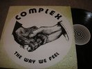 COMPLEX,THE WAY WE FEEL,MONSTER UK PSYCH PROG PRIVATE
