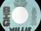 rare Modern Soul 45 REGGIE GARLAND why now BIG WILLIE