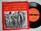 THEO EN Z'N TROUBADOURS-Kom en vergeef me - TELSTAR 45