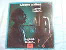 T.BONE WALKER LP GOOD FEELIN' ORIG PROMO SEALED