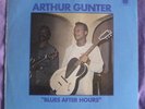ARTHUR GUNTER BLUES LP BLUES AFTER HOURS VGC