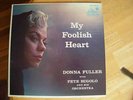DONNA FULLER    MY FOOLISH HEART   LIBERTY LRP 3024