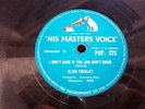 ELVIS PRESLEY 78 RPM I DON'T CARE IF THE SUN DONT SHINE
