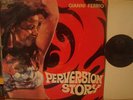 PERVERSION STORY - Mus. di Gianni FERRIO