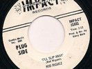 Rod Riguez I'll Slip Away Admit It Impact 45 Record