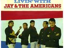 livin with JAY AND THE AMERICANS 7