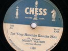 MUDDY WATERS 78 CHESS 1560 I'M YOUR HOOCHIE KOOCHE MAN