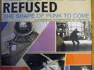 REFUSED the shape of punk... LP VINYL