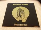 BOLDER DAMN (MOURNING) LP 1971 HEAVY PSYCH on VOID