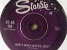 ALVIS WAYNE - DON'T MEAN MAYBE, BABY(STARLITE UK 7
