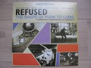 REFUSED THE SHAPE OF PUNK TO COME
