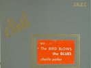 Charlie Parker-Bird Blows Blues-Dial 901-NM
