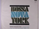 SERGIO MENDES TRIO: Bossa Nova York LP (Brazil, '67, small tag/writing obc) rar