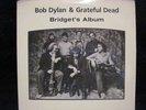 Bob Dylan & the Grateful Dead Bridget's Album DOUBLE LP