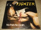 FIGHTER no pain no gain RARE US PRIVATE METAL