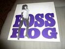 BOSS HOG Drinkin Lechin Lyin lp ORIG PRESS nude cover