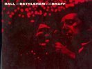 Ruby Braff – Ball at Bethlehem with - Bethlehem 1034
