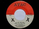 Northern Soul 45 Gino Washington, I'll Be Around, Atac