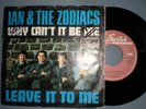 IAN + THE ZODIACS / WHY CAN IT BE ME / ORIGINAL