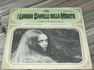 CARLO RUSTICHELLI 45 giri I LUNGHI CAPELLI DELLA MORTE