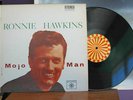 RONNIE HAWKINS*THE BAND MOJO MAN Canadian RocKaBilly EX