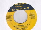Bobby Williams Funky Super Fly on Duplex Funk 45 Hear