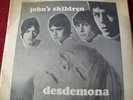 DESDEMONA - JOHN'S CHILDREN - UK TRACK RECORDS