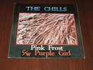 Chills - Pink Frost Single Rare 1984