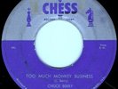 CHUCK BERRY - TOO MUCH MONKEY BUSINESS - ORIGINAL 1956