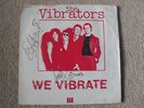 The Vibrators - We Vibrate SIGNED Single