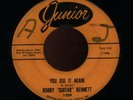 BOBBY GUITAR BENNETT northern YOU DID IT AGAIN JUNIOR