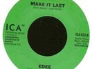 EDEE - MAKE IT LAST/WHEN HE CALLS ME - 7